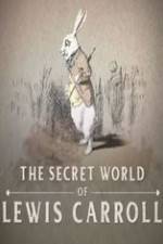 Watch The Secret World of Lewis Carroll 1channel