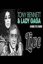 Watch Tony Bennett and Lady Gaga: Cheek to Cheek Live! 1channel