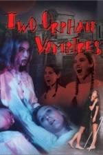 Watch Two Orphan Vampires 1channel