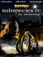 Watch RiffTrax: Subspecies IV: The Awakening 1channel