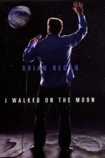 Watch Brian Regan I Walked on the Moon 1channel