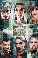 Watch Resurrection of Serious Rogers 1channel