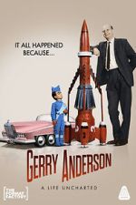 Watch Gerry Anderson: A Life Uncharted 1channel