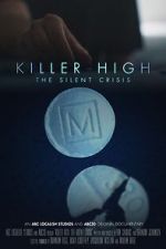 Watch Killer High: The Silent Crisis 1channel