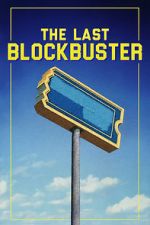 Watch The Last Blockbuster 1channel