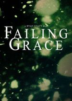 Watch Failing Grace 1channel