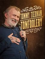 Watch Tommy Tiernan: Tomfoolery (TV Special 2024) 1channel