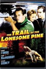 Watch The Trail of the Lonesome Pine 1channel