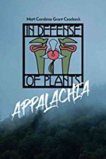 Watch In Defense of Plants: Appalachia 1channel