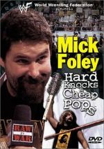 Watch Mick Foley: Hard Knocks and Cheap Pops 1channel