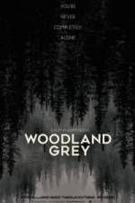 Watch Woodland Grey 1channel