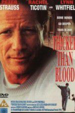 Watch Thicker Than Blood The Larry McLinden Story 1channel