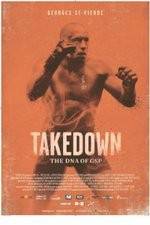 Watch Takedown: The DNA of GSP 1channel
