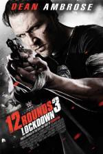 Watch 12 Rounds 3: Lockdown 1channel