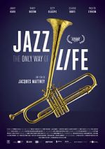 Watch Jazz: The Only Way of Life 1channel