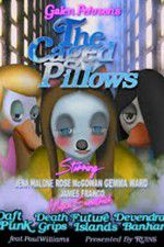 Watch The Caged Pillows 1channel