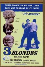 Watch Three Blondes in His Life 1channel