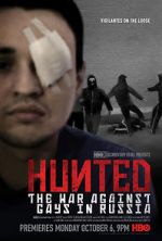 Watch Hunted: The War Against Gays in Russia 1channel