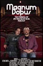 Watch Magnum Dopus: The Making of Jay and Silent Bob Reboot 1channel