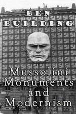 Watch Ben Building: Mussolini, Monuments and Modernism 1channel