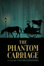 Watch The Phantom Carriage 1channel