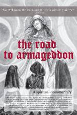 Watch The Road to Armageddon A Spiritual Documentary 1channel