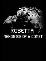 Watch Rosetta: Memories of a Comet 1channel