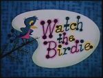 Watch Watch the Birdie (Short 1958) 1channel