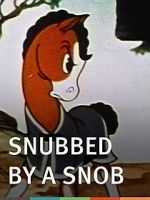 Watch Snubbed by a Snob (Short 1940) 1channel