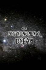 Watch The Astronomer's Dream 1channel