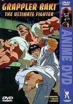 Watch Grappler Baki: The Ultimate Fighter 1channel