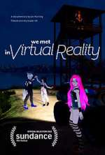 Watch We Met in Virtual Reality 1channel