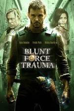 Watch Blunt Force Trauma 1channel