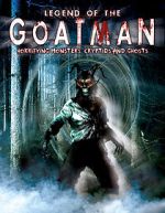 Watch Legend of the Goatman: Horrifying Monsters, Cryptids and Ghosts 1channel