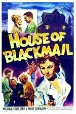 Watch House of Blackmail 1channel