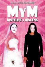 Watch M y M: Matilde y Malena 1channel