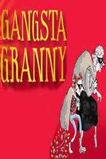 Watch Gangsta Granny 1channel