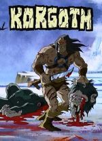 Watch Korgoth of Barbaria (TV Short 2006) 1channel