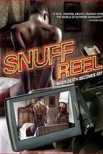 Watch Snuff Reel 1channel