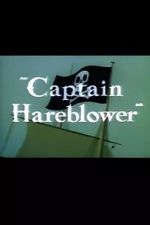 Watch Captain Hareblower (Short 1954) 1channel