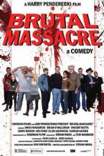 Watch Brutal Massacre: A Comedy 1channel