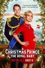 Watch A Christmas Prince: The Royal Baby 1channel