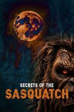 Watch Secrets of the Sasquatch 1channel