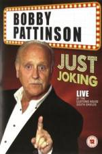 Watch Bobby Patterson - Just Joking 1channel