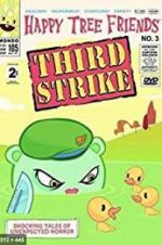 Watch Happy Tree Friends, Volume 3: Third Strike 1channel