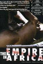 Watch The Empire in Africa 1channel