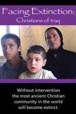 Watch Facing Extinction: Christians of Iraq 1channel