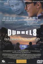 Watch Dubbel-8 1channel