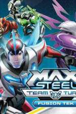 Watch Max Steel Turbo Team Fusion Tek 1channel