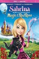 Watch Sabrina: Secrets of a Teenage Witch - Magic of the Red Rose 1channel